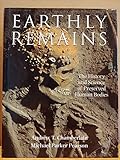 Earthly Remains: The History and Science of Preserved Human Bodies