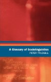 A Glossary of Sociolinguistics