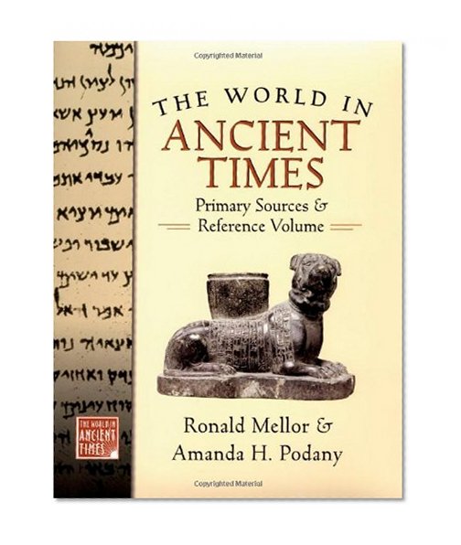Book Cover The World in Ancient Times: Primary Sources & Reference Volume