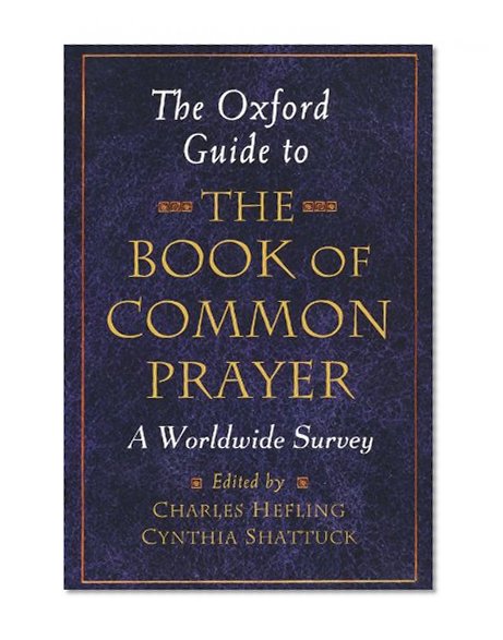 Book Cover The Oxford Guide to the Book of Common Prayer: A Worldwide Survey
