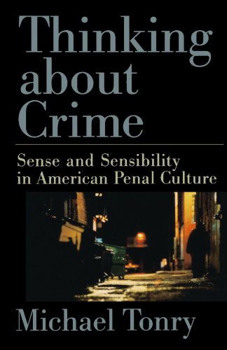 Book Cover Thinking about Crime: Sense and Sensibility in American Penal Culture (Studies in Crime and Public Policy)