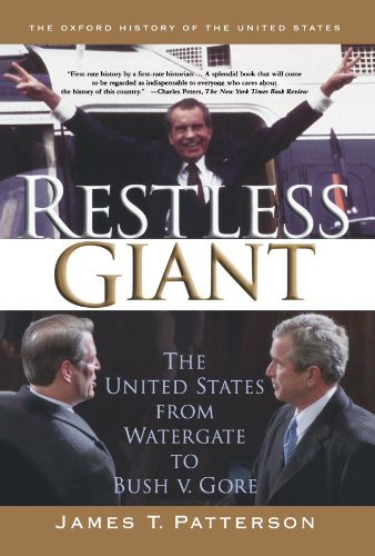 Book Cover Restless Giant: The United States from Watergate to Bush v. Gore (Oxford History of the United States)