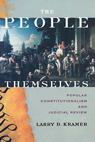 Book Cover The People Themselves: Popular Constitutionalism and Judicial Review