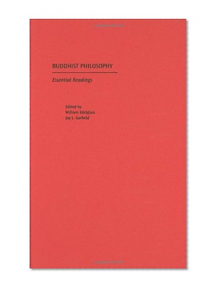 Buddhist Philosophy: Essential Readings