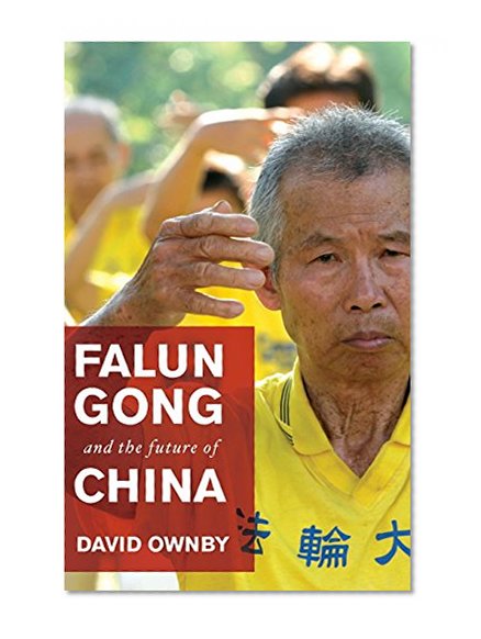 Falun Gong and the Future of China