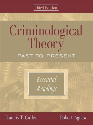 Book Cover Criminological Theory: Past to Present: Essential Readings