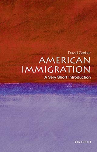 Book Cover American Immigration: A Very Short Introduction