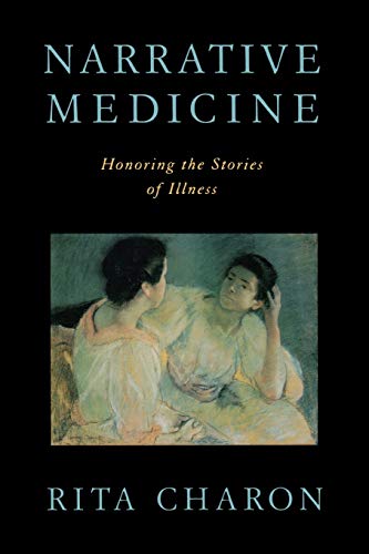 Book Cover Narrative Medicine: Honoring the Stories of Illness