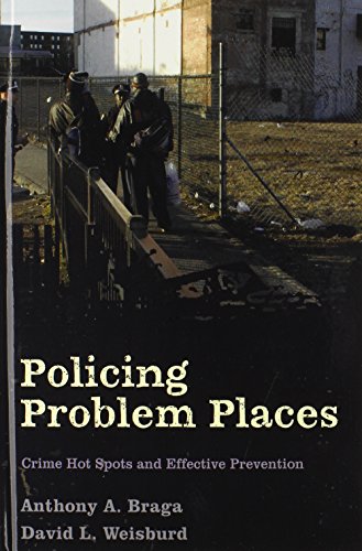 Book Cover Policing Problem Places: Crime Hot Spots and Effective Prevention (Studies in Crime and Public Policy)