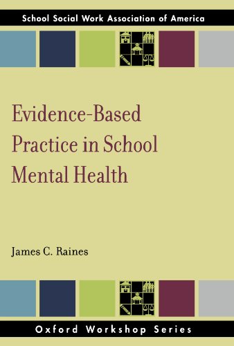 Evidence Based Practice in School Mental Health (SSWAA Workshop Series)