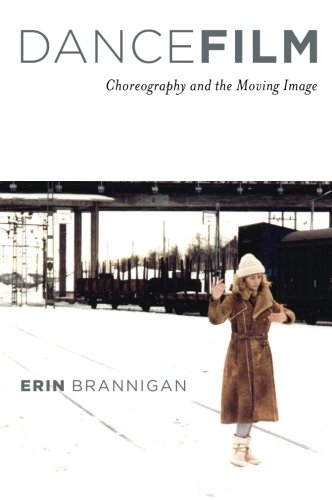 Dancefilm: Choreography and the Moving Image