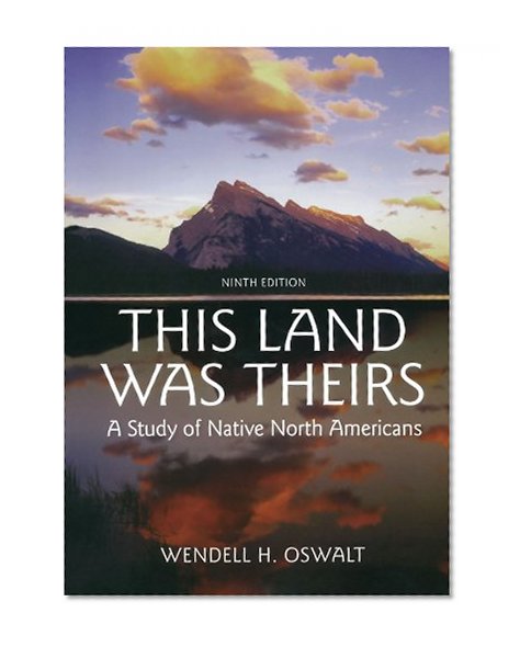 Book Cover This Land Was Theirs: A Study of Native North Americans