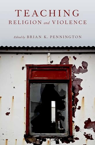 Teaching Religion and Violence (AAR Teaching Religious Studies)