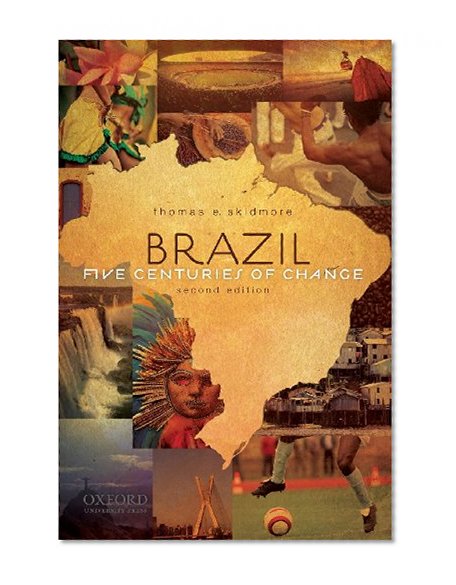 Book Cover Brazil: Five Centuries of Change, 2nd Edition (Latin American Histories)