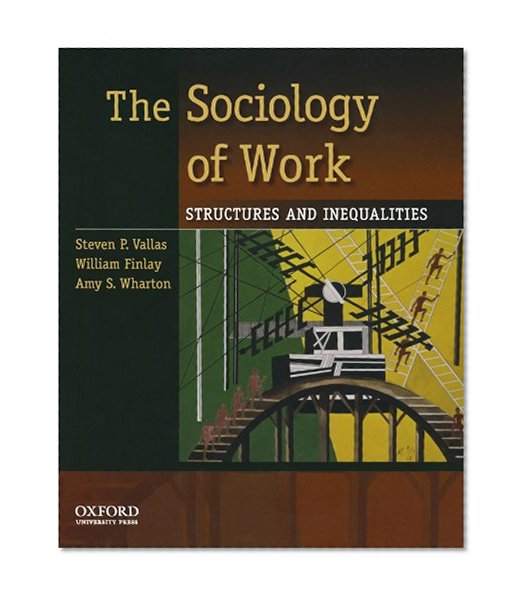 Book Cover The Sociology of Work: Structures and Inequalities