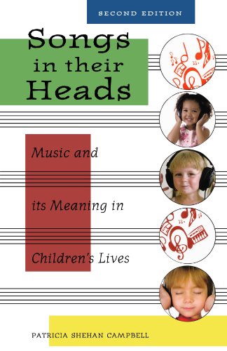 Book Cover Songs in Their Heads: Music and its Meaning in Children's Lives, Second Edition