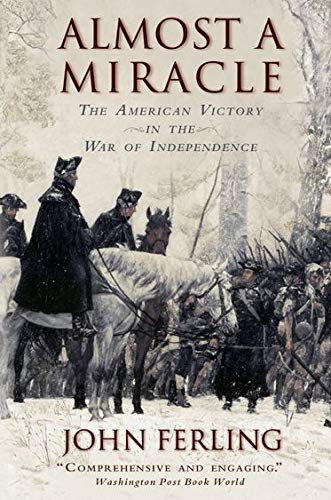 Book Cover Almost A Miracle: The American Victory in the War of Independence