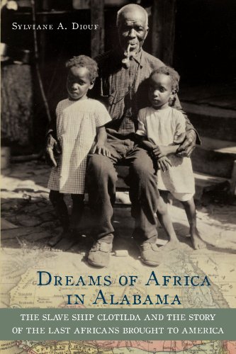 Book Cover Dreams of Africa in Alabama: The Slave Ship Clotilda and the Story of the Last Africans Brought to America
