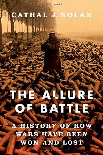 Book Cover The Allure of Battle: A History of How Wars Have Been Won and Lost