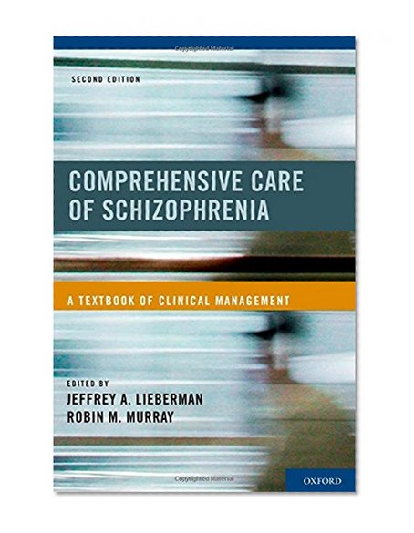 Book Cover Comprehensive Care of Schizophrenia: A Textbook of Clinical Management