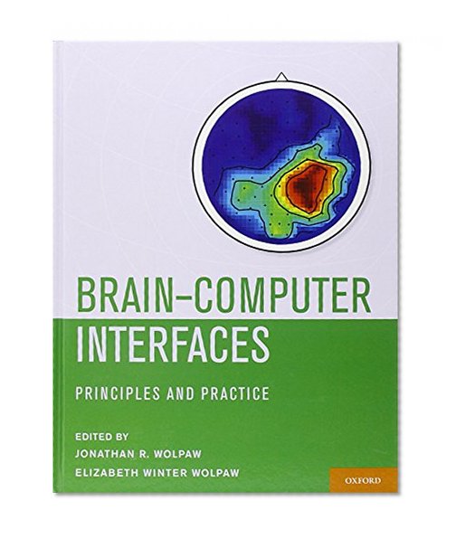 Book Cover Brain-Computer Interfaces: Principles and Practice