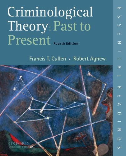 Book Cover Criminological Theory: Past to Present: Essential Readings