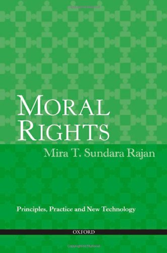 Moral Rights: Principles, Practice and New Technology