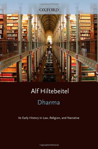 Dharma: Its Early History in Law, Religion, and Narrative (South Asia Research)