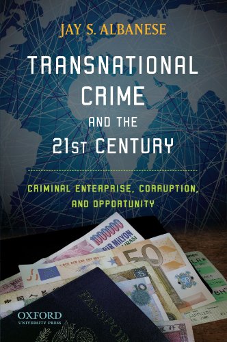 Book Cover Transnational Crime and the 21st Century: Criminal Enterprise, Corruption, and Opportunity