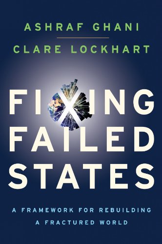 Book Cover Fixing Failed States: A Framework for Rebuilding a Fractured World