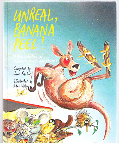 Unreal, Banana Peel]: A Third Collection of Australian Children's Chants and Rhymes