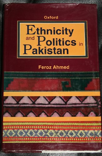 Ethnicity and Politics in Pakistan