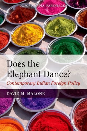 Book Cover Does the Elephant Dance?: Contemporary Indian Foreign Policy