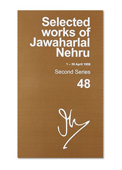 Selected Works of Jawaharlal Nehru (1-30 April 1959): Second series, Vol. 48