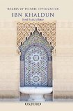Ibn Khaldun (Makers of Islamic Civilization)