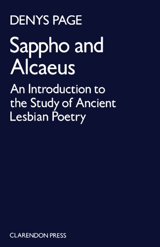 Sappho and Alcaeus: An Introduction to the Study of Ancient Lesbian Poetry