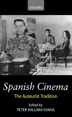 Spanish Cinema: The Auteurist Tradition