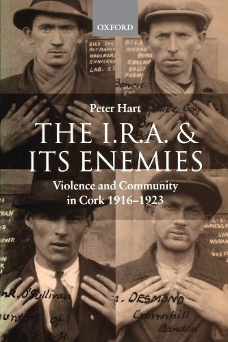 Book Cover The I.R.A. and Its Enemies: Violence and Community in Cork, 1916-1923