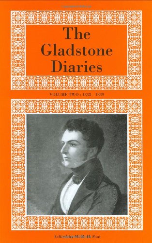 The Gladstone Diaries: Volumes I & II: 1825-1832 & 1833-1839 (v. 2)