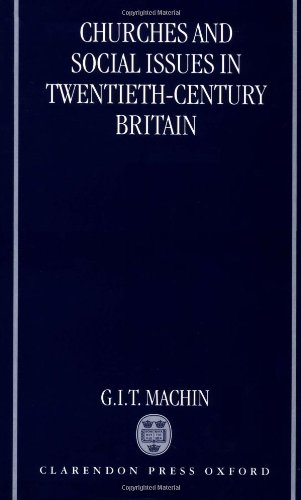 Churches and Social Issues in Twentieth-Century Britain