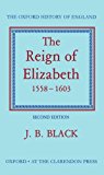 The Reign of Elizabeth, 1558-1603 (Oxford History of England)