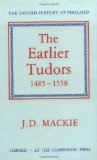 The Earlier Tudors, 1485-1558 (Oxford History of England)
