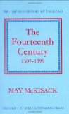 The Fourteenth Century, 1307-1399 (Oxford History of England)
