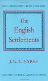 The English Settlements (Oxford History of England)