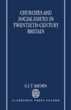 Churches and Social Issues in Twentieth-Century Britain
