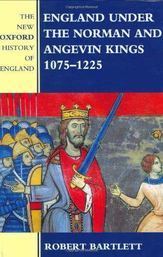 Book Cover England Under the Norman and Angevin Kings, 1075-1225 (New Oxford History of England)