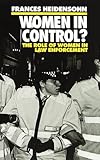 Women in Control?: The Role of Women in Law Enforcement (Clarendon Paperbacks)