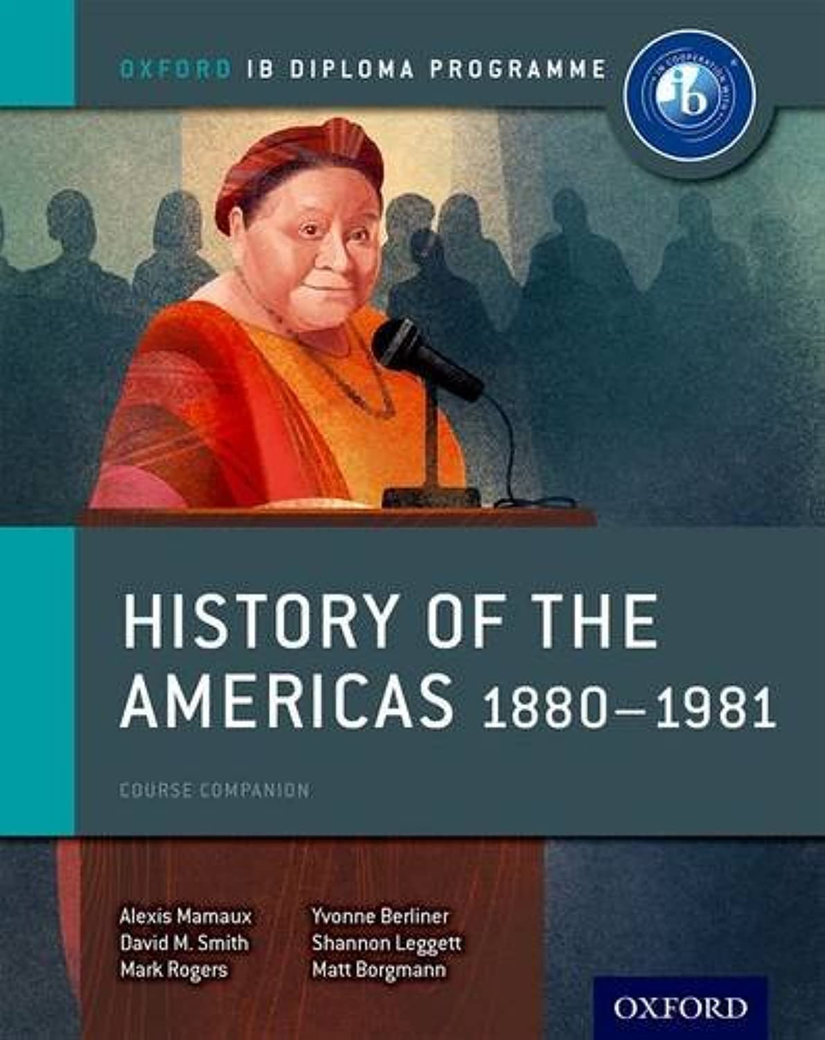 Book Cover History of the Americas 1880-1981: IB History Course Book: Oxford IB Diploma Program