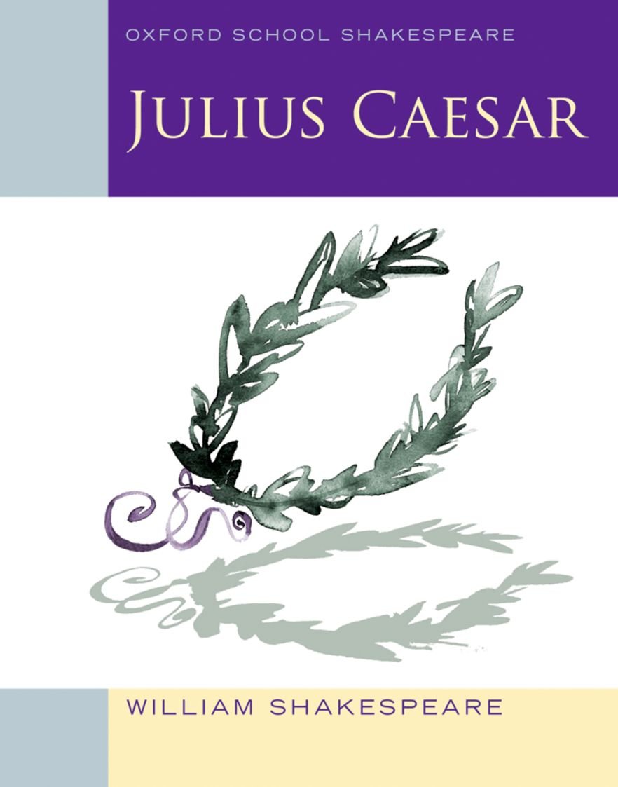 Book Cover Oxford School Shakespeare: Julius Caesar (Oxford School Shakespeare)