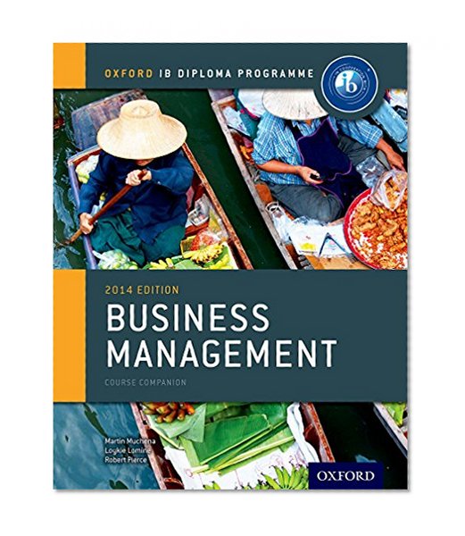 Book Cover IB Business Management Course Book: 2014 edition: Oxford IB Diploma Program